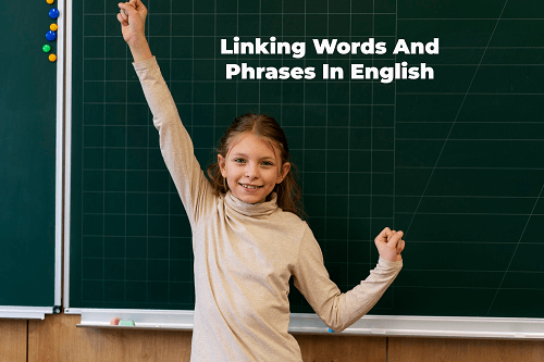 Linking Words And Phrases In English